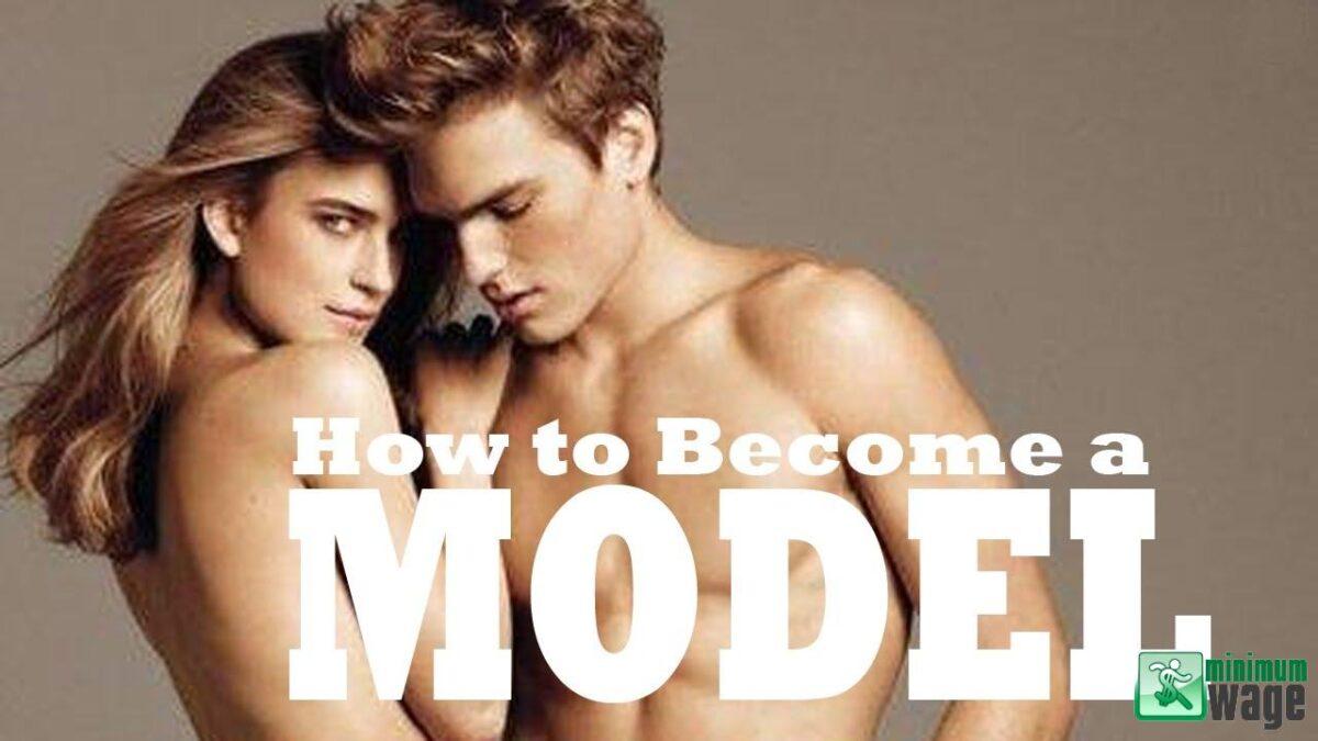 How to Become a Model?